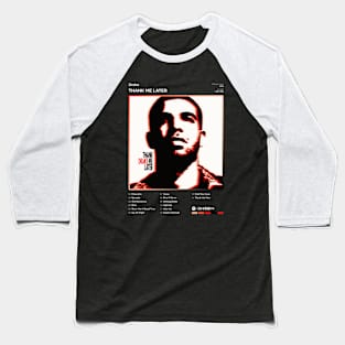 Drake - Thank Me Later Tracklist Album Baseball T-Shirt